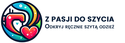 Z PASJI DO SZYCIA
